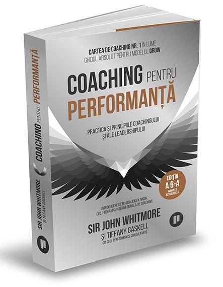 Coaching pentru performanta | Sir John Whitmore, Tiffany Gaskell