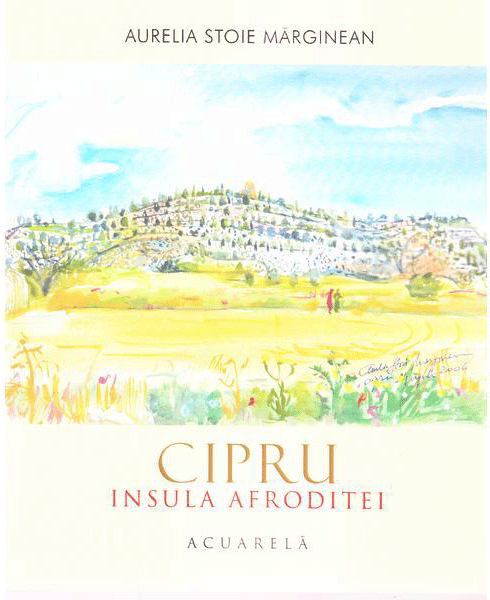 Cipru. Insula Afroditei | Aurelia Stoie Marginean carturesti.ro imagine 2022 cartile.ro