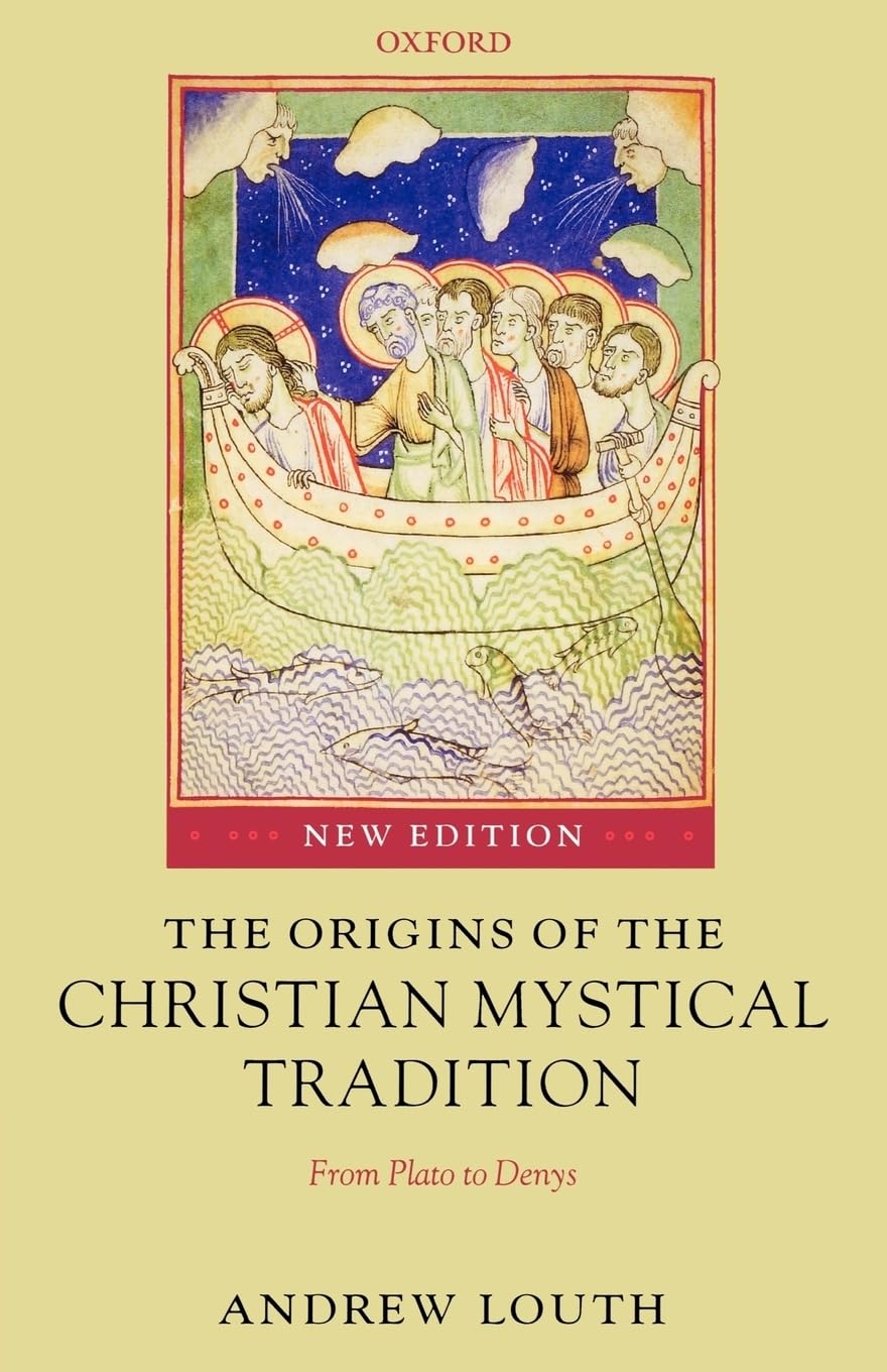 The Origins of the Christian Mystical Tradition | Andrew Louth