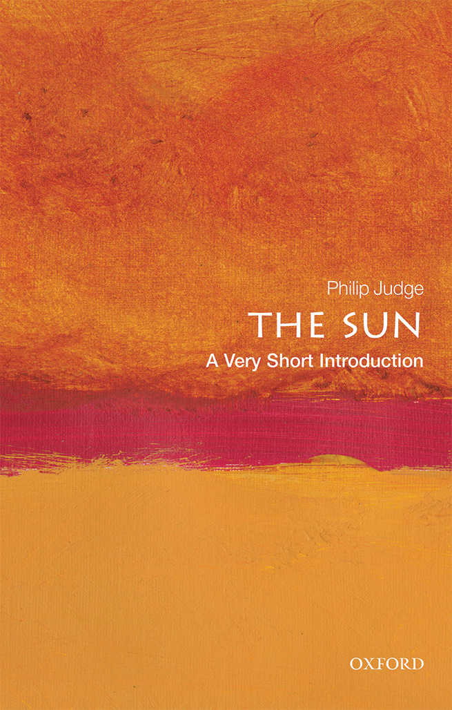 Sun: A Very Short Introduction | Philip Judge