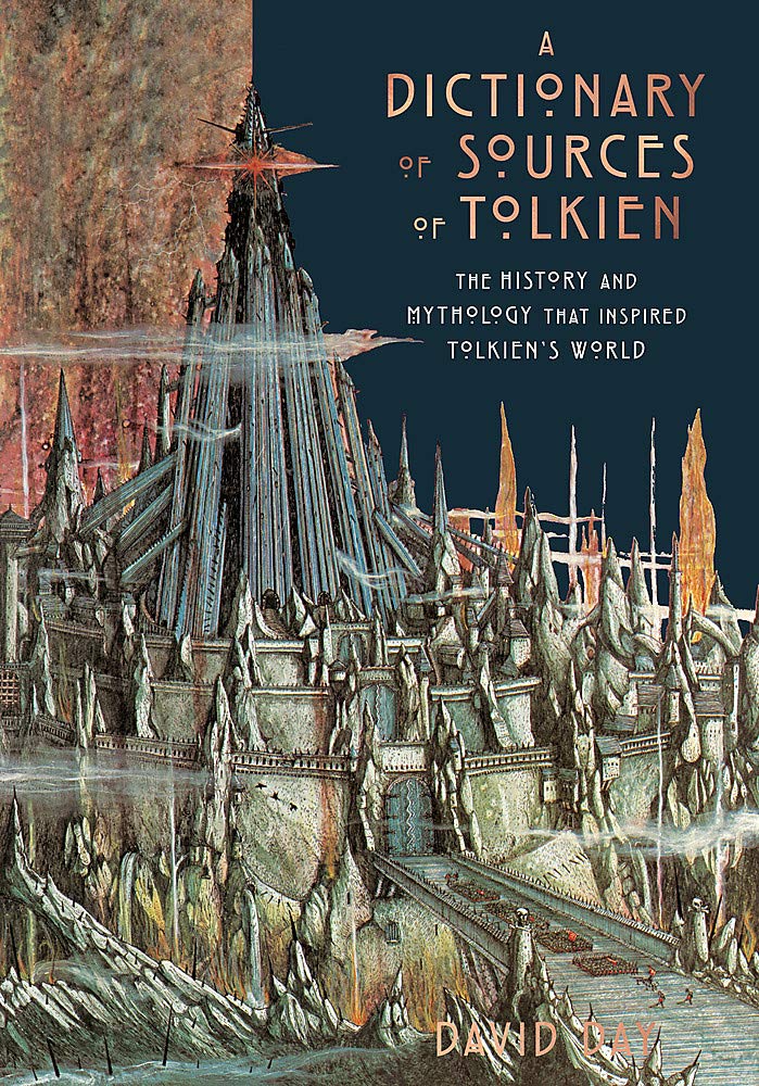 Dictionary of Sources of Tolkien | David Day