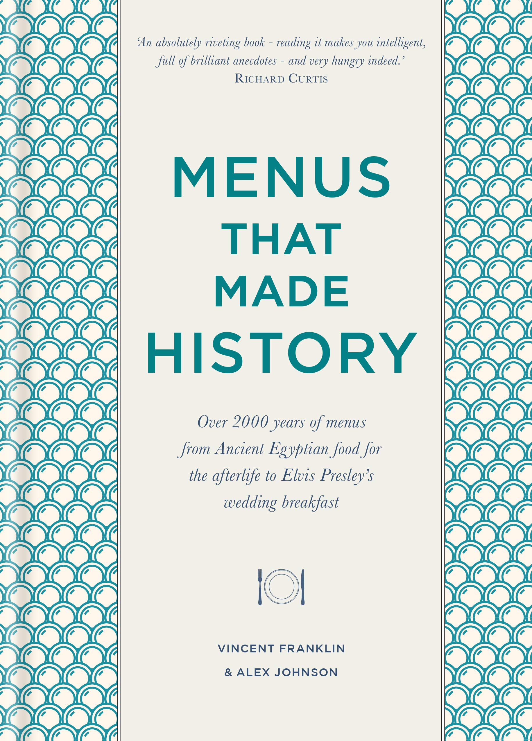 Menus that Made History | Alex Johnson, Vincent Franklin