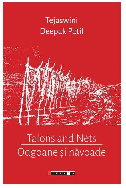 Odgoane si navoade. Talons and Nets | Tejaswini Deepak Patil