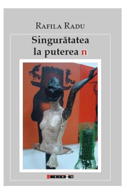 Singuratatea la puterea „n” | Rafila Radu