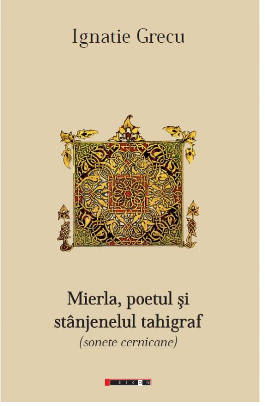 Mierla, poetul si stanjenelul tahigraf | Ignatie Grecu carturesti.ro Carte