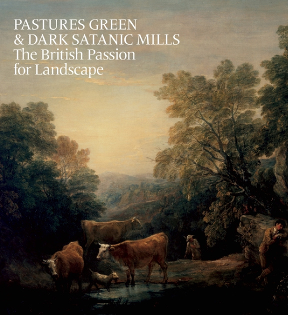 Pastures Green and Dark Satanic Mills | Tim Barringer, Oliver Fairclough