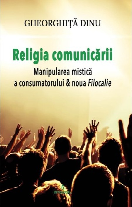 PDF Religia comunicarii | Gheorghita Dinu carturesti.ro Business si economie