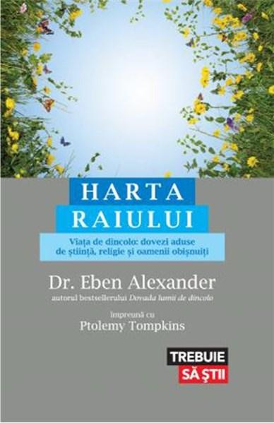 Harta Raiului | Eben Alexander