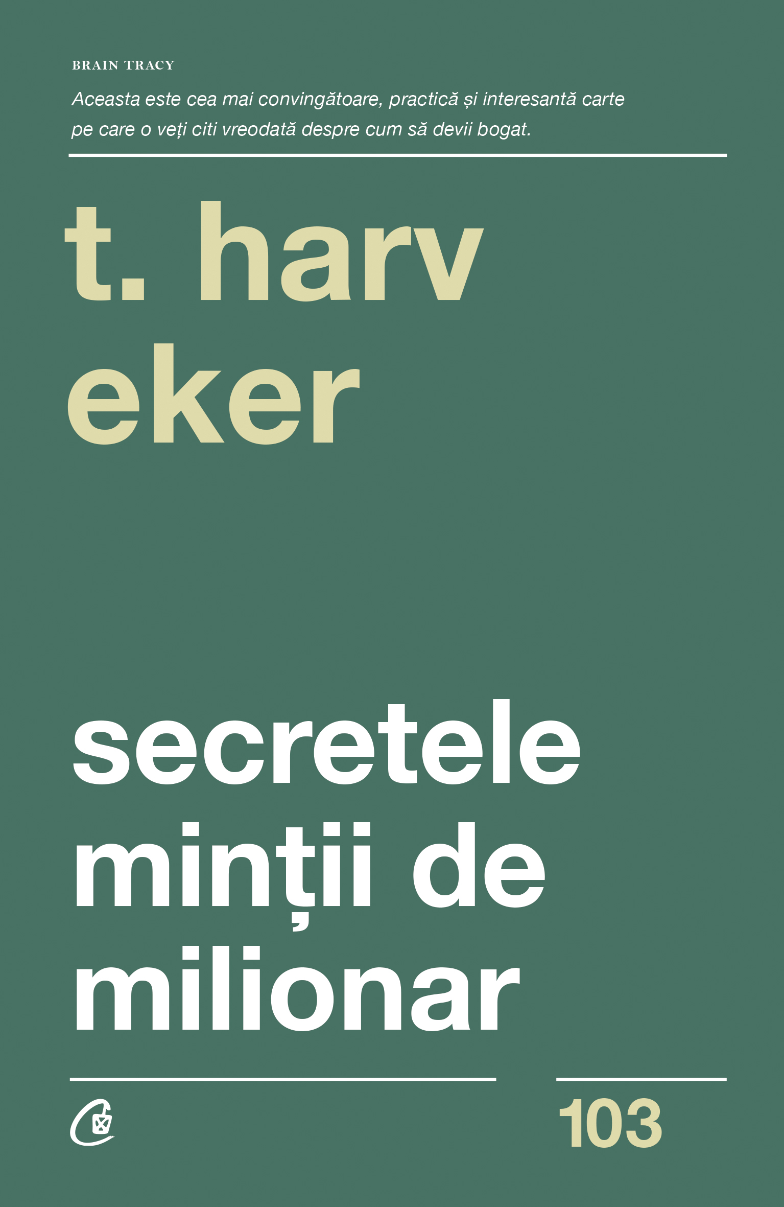 Secretele mintii de milionar | Harv T. Eker De La Carturesti Carti Dezvoltare Personala 2023-10-02