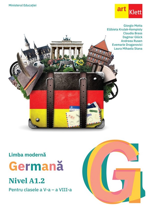 Limba moderna germana. Nivel A1.2 - Clasele 5-8 - Manual | Giorgio Motta, Laura Mihaela Stana, Elzbieta Krulak-Kempisty, Claudia Brass, Evemarie Draganovici, Andreea Rusen, Dagmar Gluck