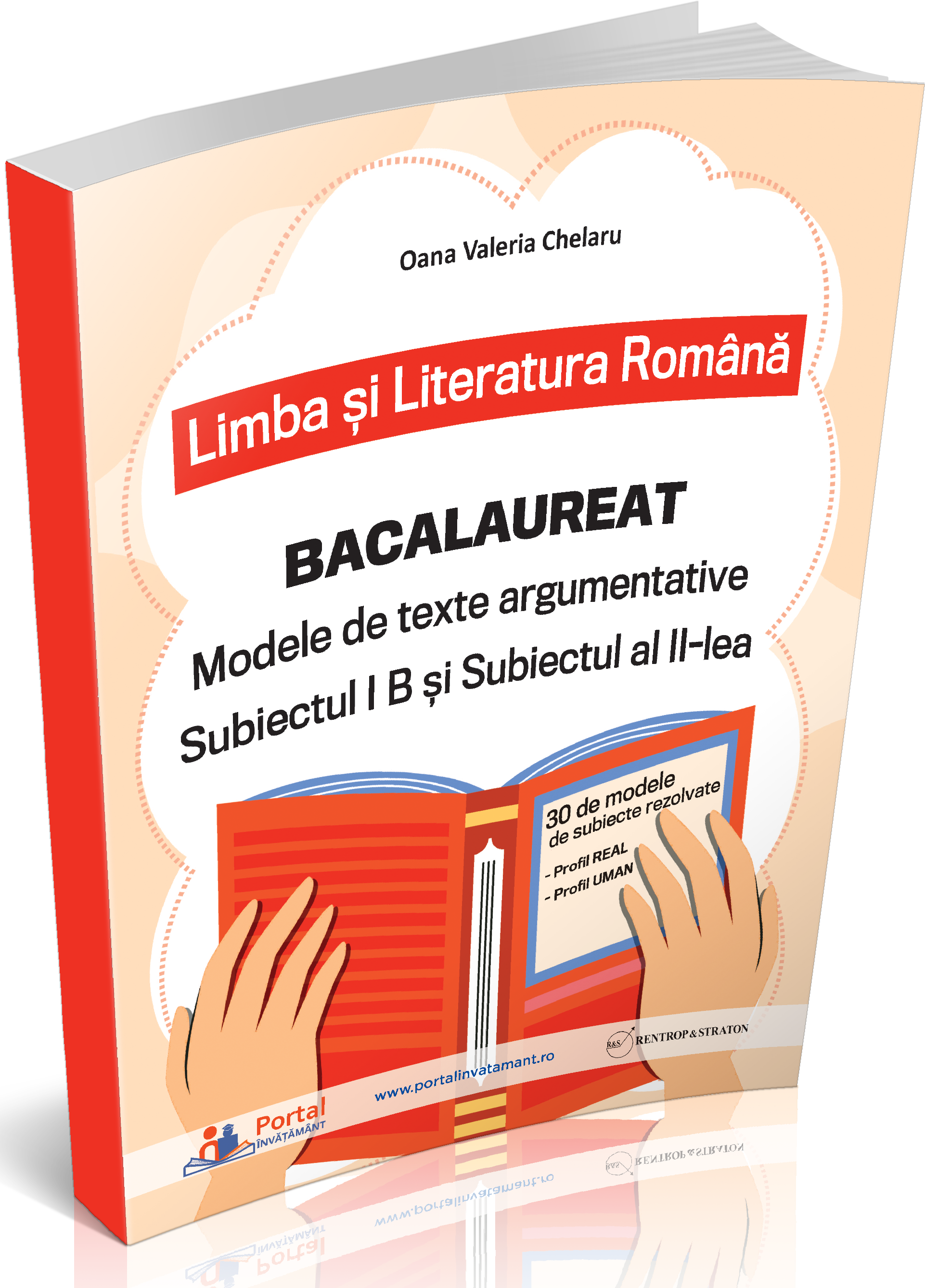 Bacalaureat - Modele de texte argumentative - Subiectul I B si Subiectul al II-lea | Oana Chelaru