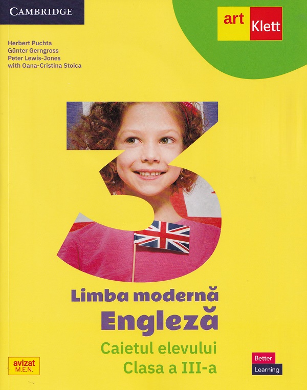 Limba engleza. Limba moderna - Clasa 3 - Caietul elevului | Herbert Puchta, Gunter Gerngross, Peter Lewis-Jones, Oana-Cristina Stoica