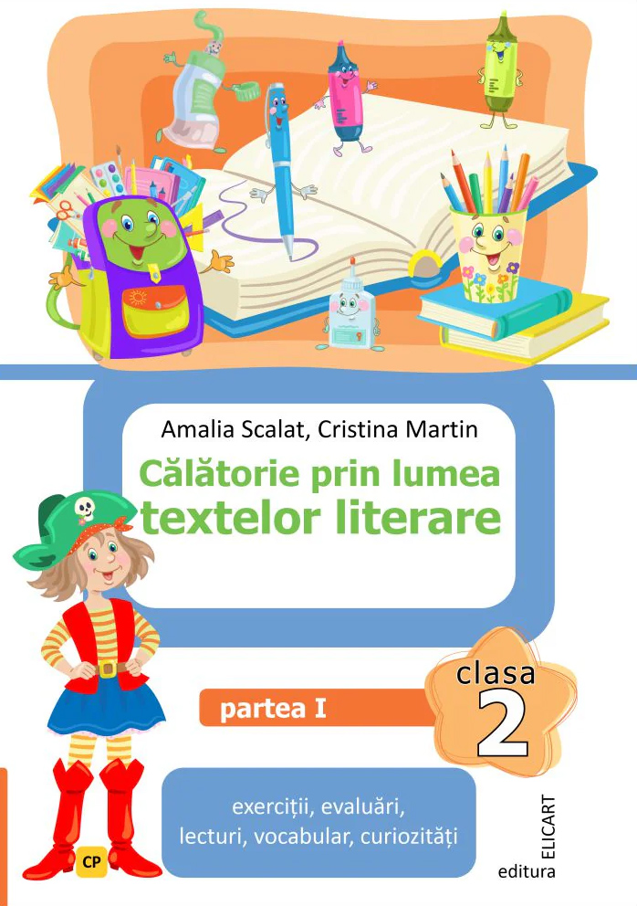 Calatorie prin lumea textelor literare. Clasa a II-a. Partea 1 - Caiet de lucru | Amalia Scalat, Cristina Martin