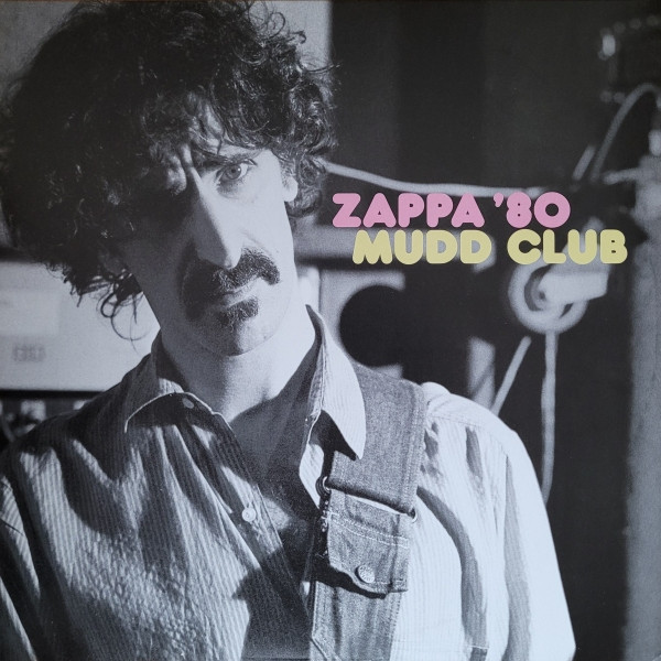 Zappa \'80 Mudd Club - Vinyl | Frank Zappa - 6 | YEO