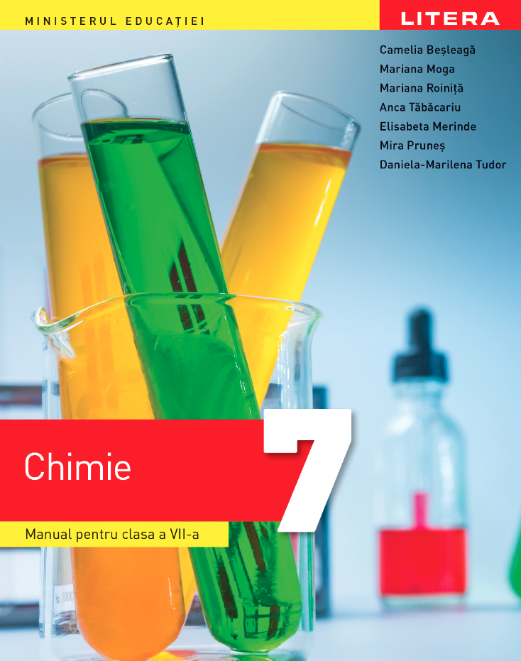 Manual chimie - Clasa a VII-a | Camelia Besleaga, Mariana Moga, Mariana Roinita, Anca Tabacariu, Elisabeta Merinde, Mira Prunes, Daniela-Marilena Tudor