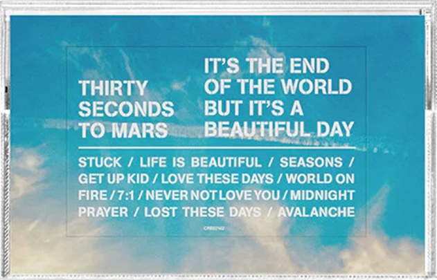 It\'s The End Of The World But It\'s A Beautiful Day | Thirty Seconds To Mars