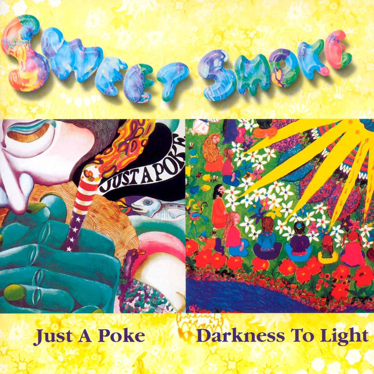 Just A Poke / Darkness To Light | Sweet Smoke