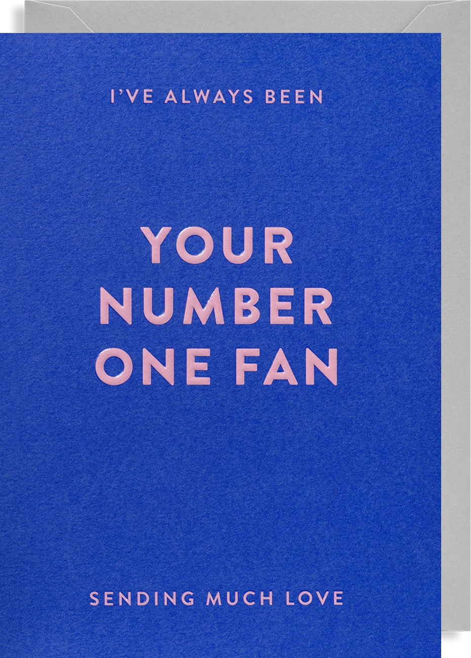 Felicitare - Hold - I\'ve Always Been Your Number One Fan - Greeting Card | Lagom Design