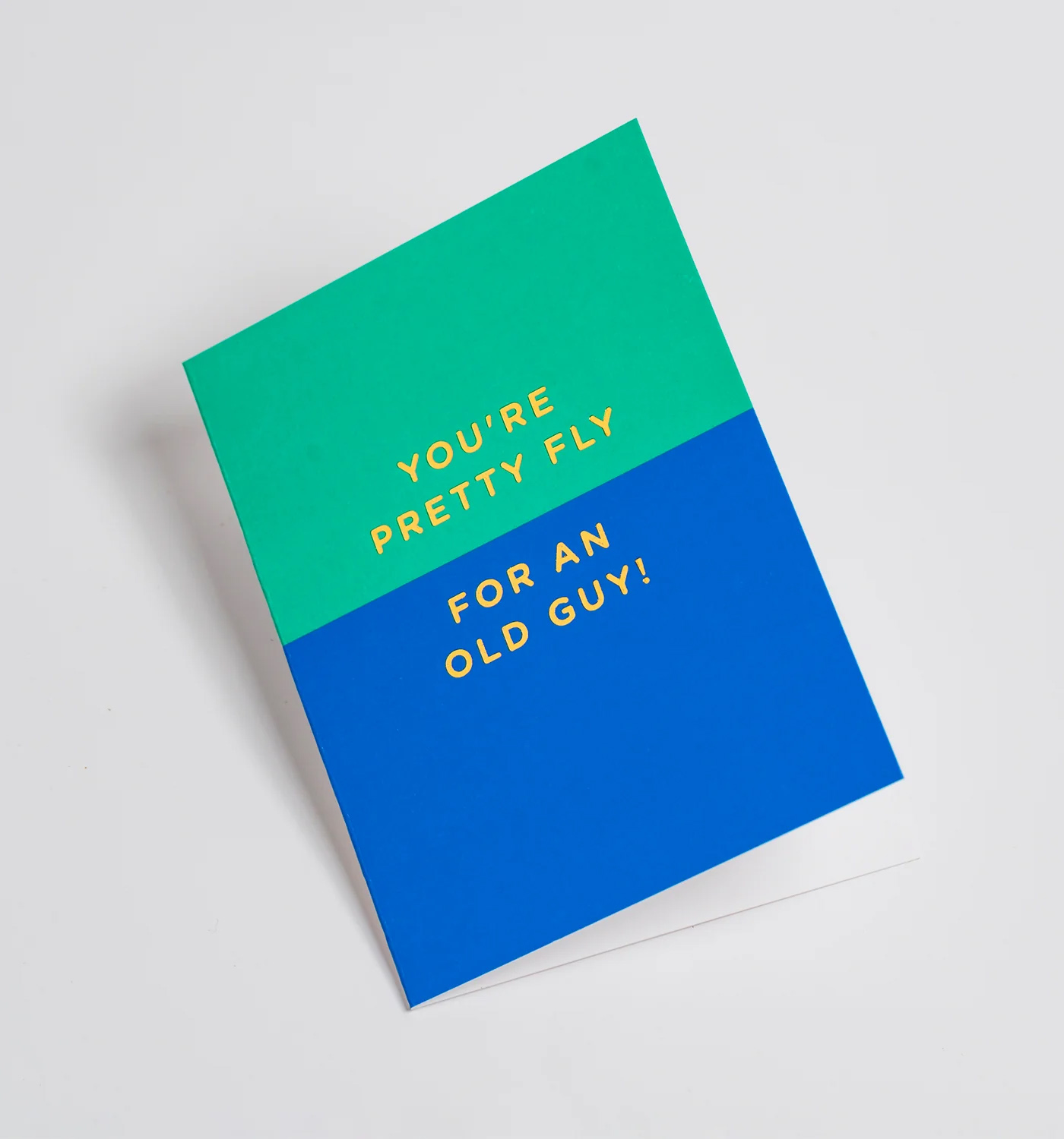 Felicitare - Cherished - You\'re Pretty Fly for an Old Guy - Mini Card | Lagom Design