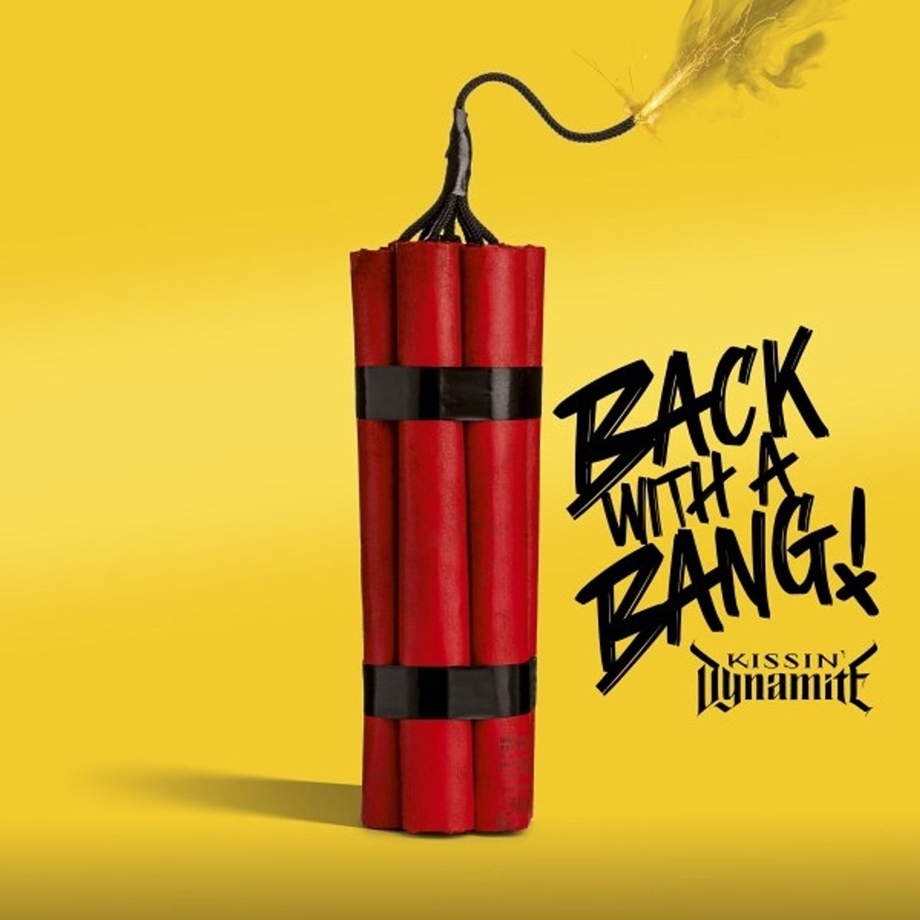 Back With A Bang! | Kissin\' Dynamite