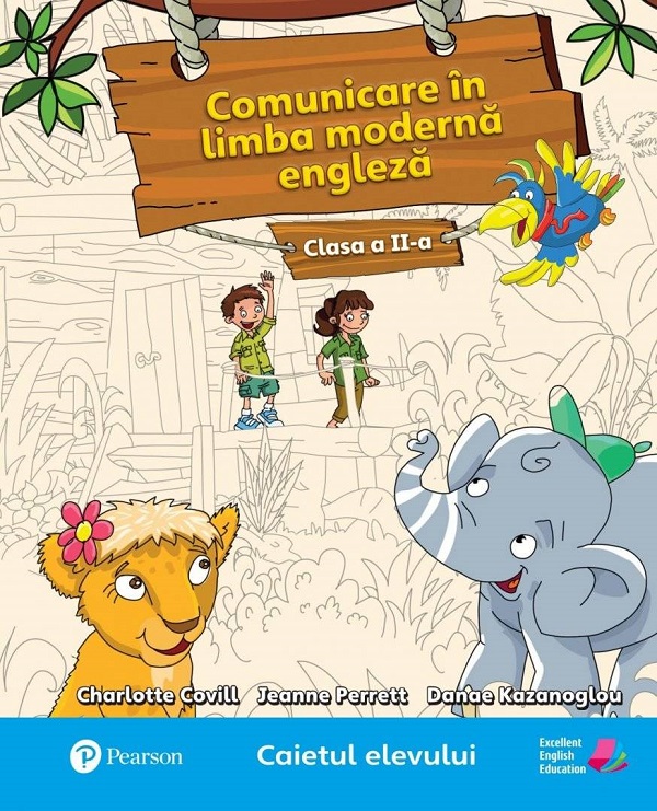 Comunicare in limba moderna 1, Engleza - Caietul elevului, Clasa a II-a | Charlotte Covill, Jeanne Perrett, Danae Kozanoglou