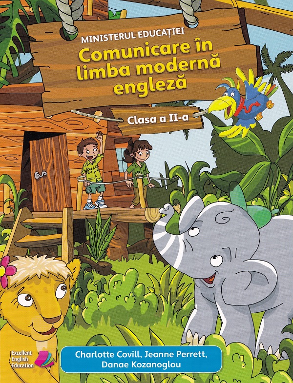 Manual - Comunicare in limba moderna 1. Engleza - Clasa a II-a | Charlotte Covill, Jeanne Perrett, Danae Kozanoglou