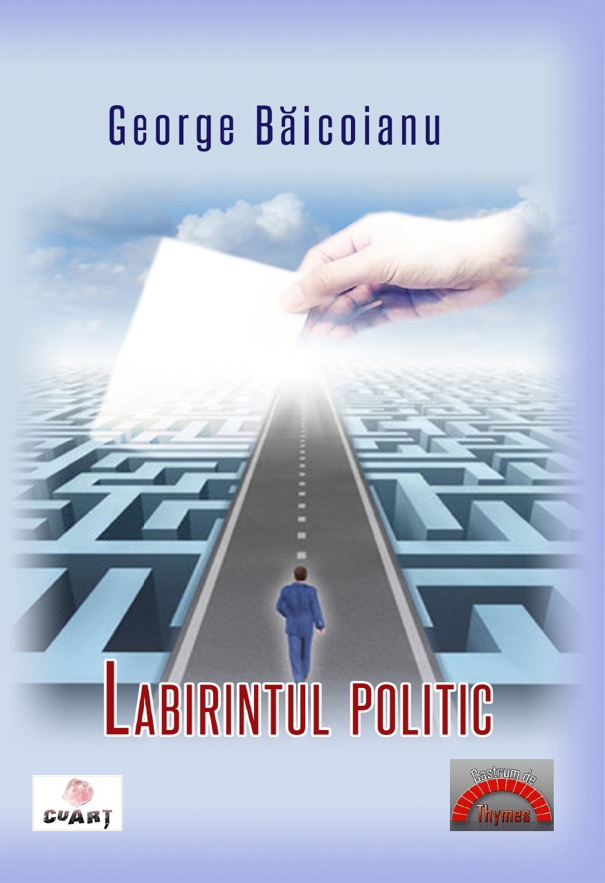 Labirintul politic | George Baicoianu - 1 | YEO