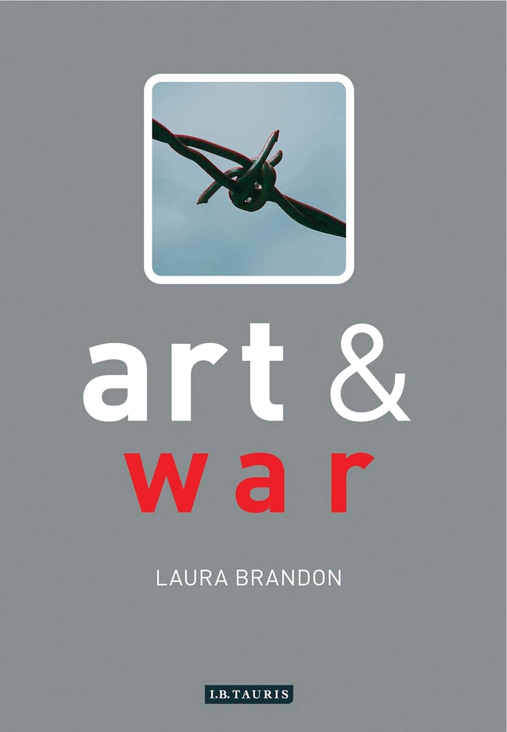 Art and War | Laura Brandon