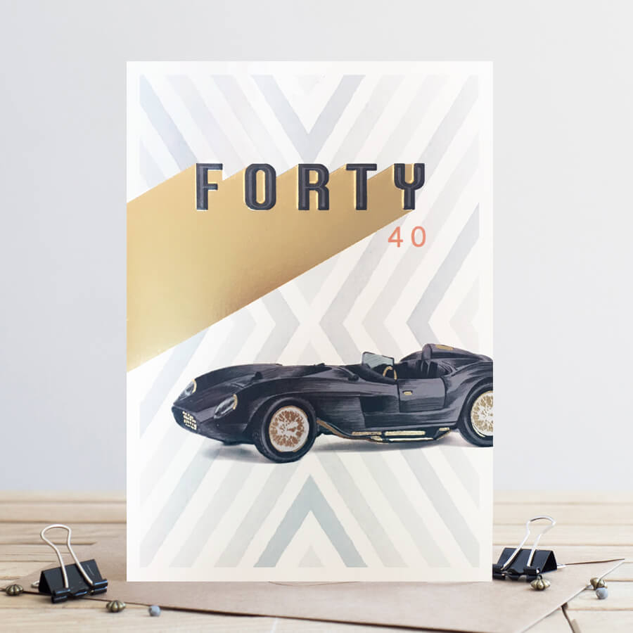 Felicitare - Age 40 Car | Louise Tiler Designs