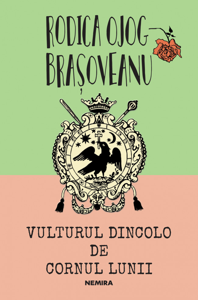 Vulturul dincolo de cornul lunii | Rodica Ojog-Brasoveanu