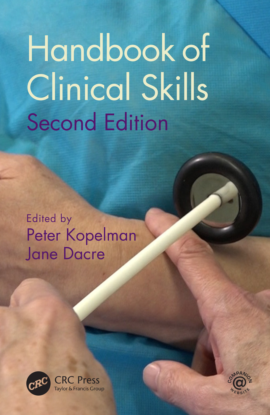 Handbook of Clinical Skills | Peter Kopelman, Jane Dacre