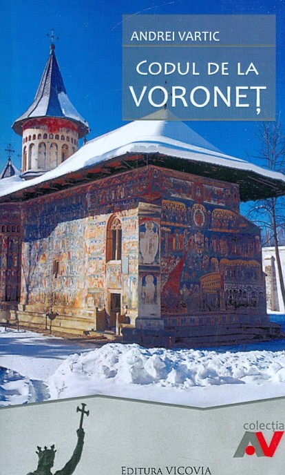 Codul de la Voronet | Andrei Vartic