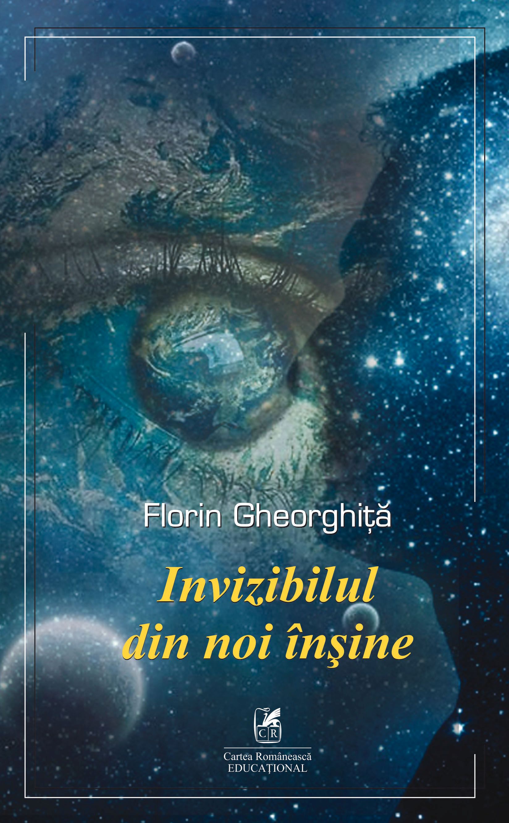 Invizibilul din noi insine | Florin Gheorghita Carte imagine 2022