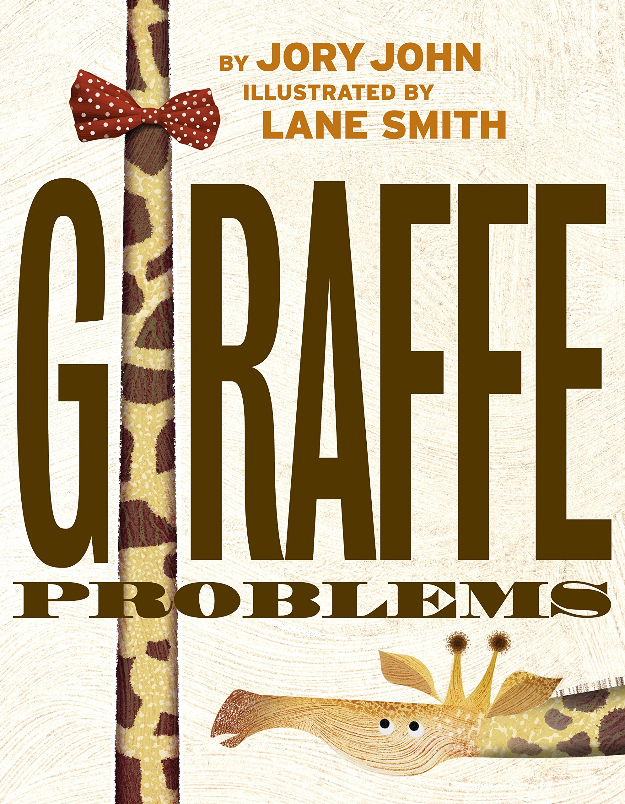 Giraffe Problems | Jory John, Lane Smith