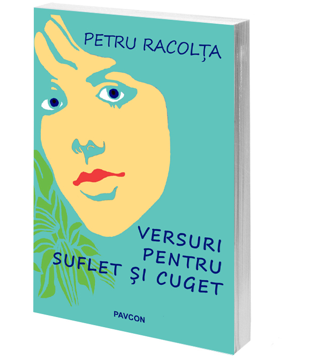 Versuri pentru suflet si cuget | Petru Racolta carturesti.ro imagine 2022
