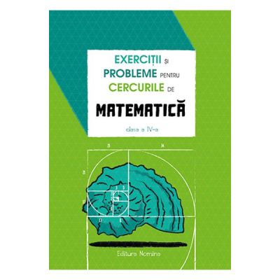Exercitii si probleme pentru cercurile de matematica - Clasa a-IV-a | Petre Nachila, Catalin-Eugen Nachila