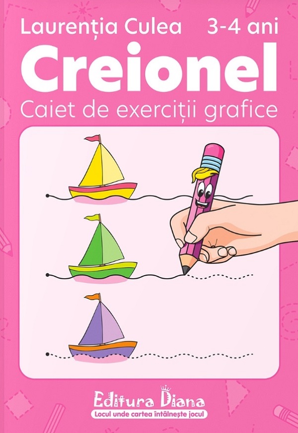 Creionel - Caiet de exercitii grafice | Laurentia Culea