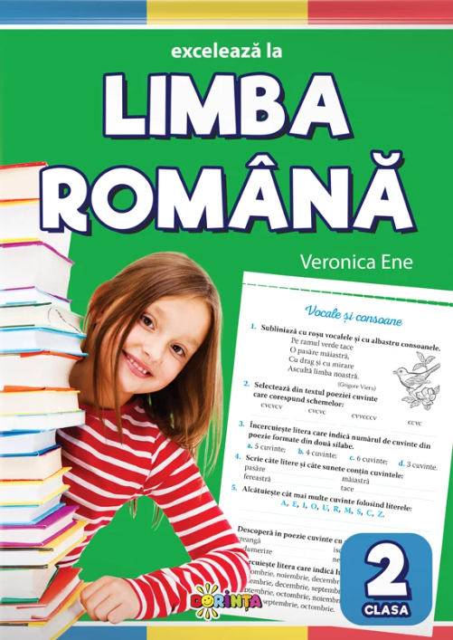 Exceleaza la limba romana. Clasa a II-a | Veronica Ene