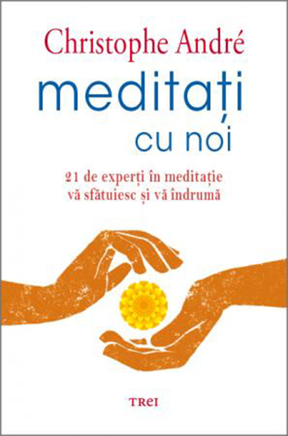 Meditati cu noi | Christophe Andre carturesti.ro poza bestsellers.ro