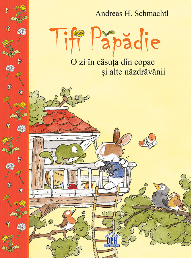 Tifi Papadie – O zi in casa din copac si alte nazdravanii | Andreas H. Schmachtl carturesti.ro