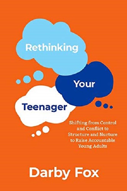 Rethinking Your Teenager | Darby Fox