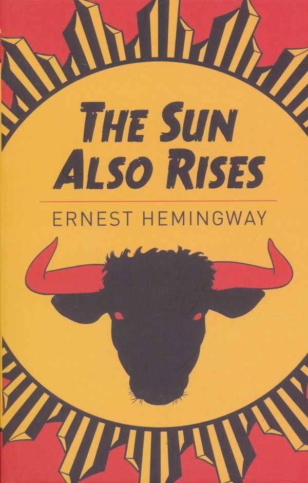 The Sun Also Rises | Ernest Hemingway