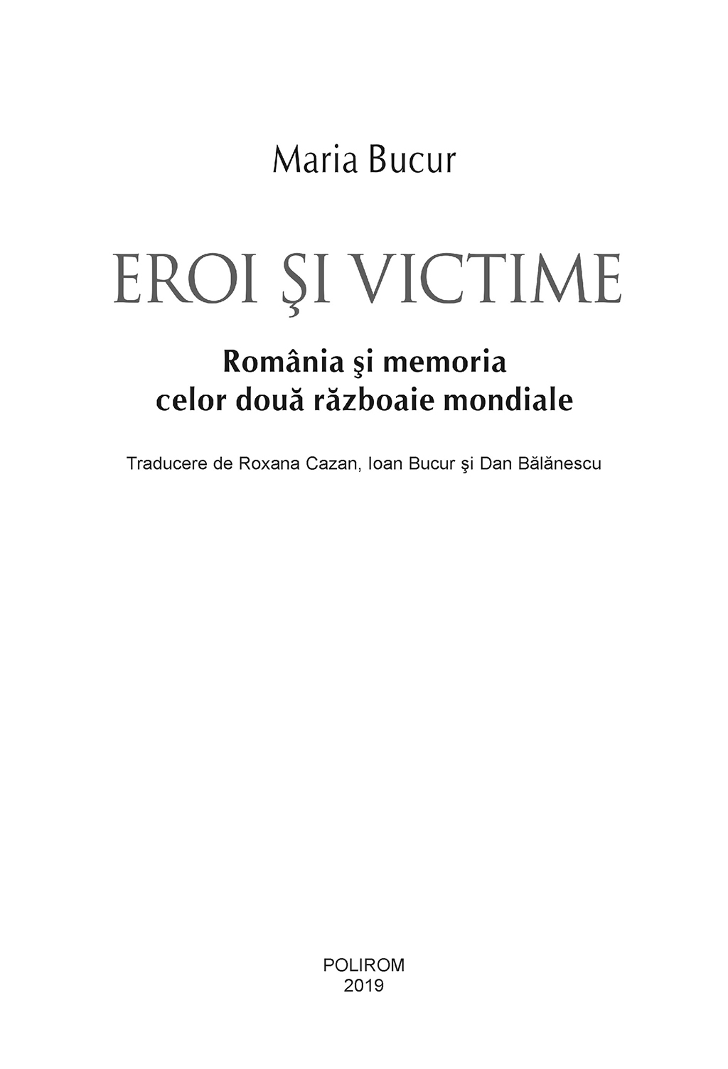 Eroi si victime | Maria Bucur - 2 | YEO