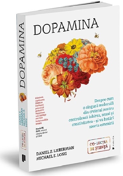 Dopamina | Daniel Z. Lieberman, Michael E. Long carte imagine 2022