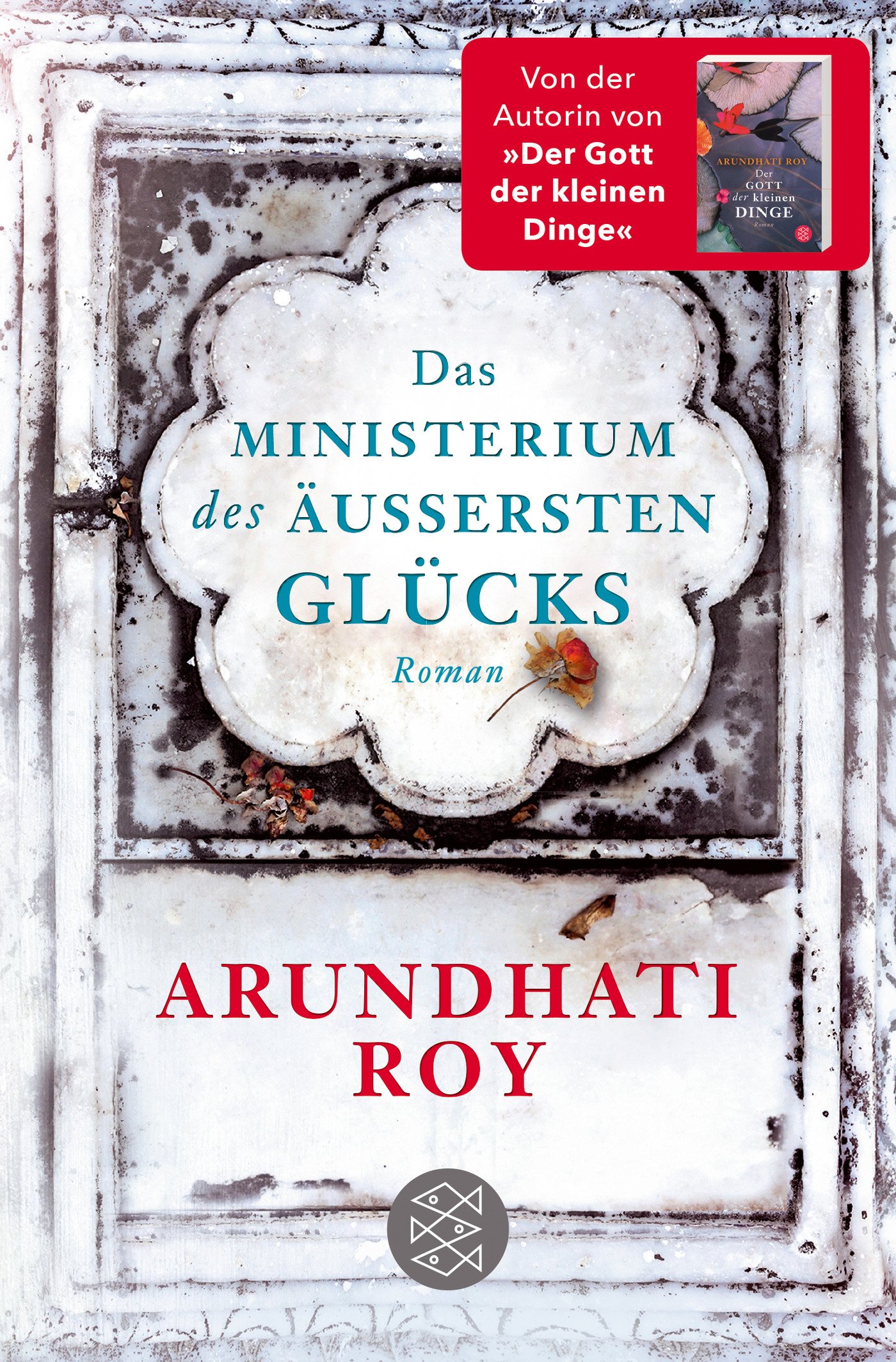 Das Ministerium des außersten Glucks | Arundhati Roy
