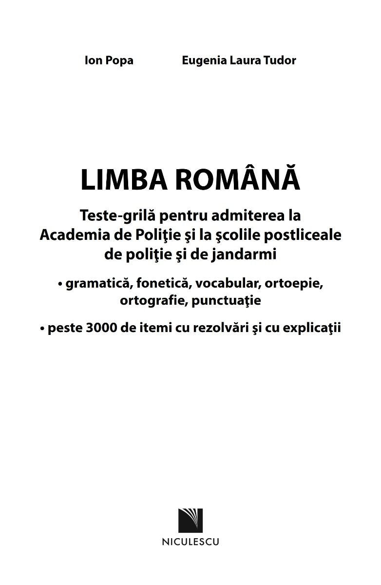 Limba Romana - Teste grile pentru admiterea la Academia de Politie | Ion Popa, Eugenia Laura Tudor - 7