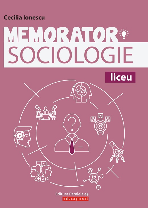 Memorator de sociologie pentru liceu | Cecilia Ionescu