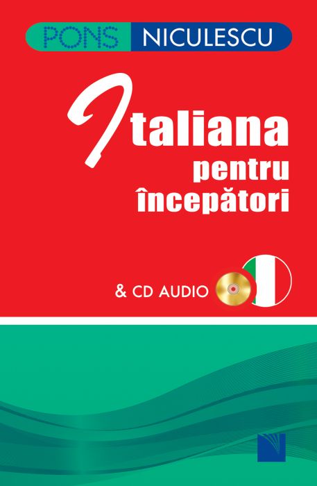 Italiana pentru incepatori & CD audio | Anne Braun, Marina Ferdeghini, Paola Niggi