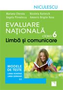 Limba si comunicare. Evaluare nationala clasa a VI-a | Mariana Cheroiu, Nicoleta Kuttesch, Angela Pirvulescu, Amneris Brigite Rusu