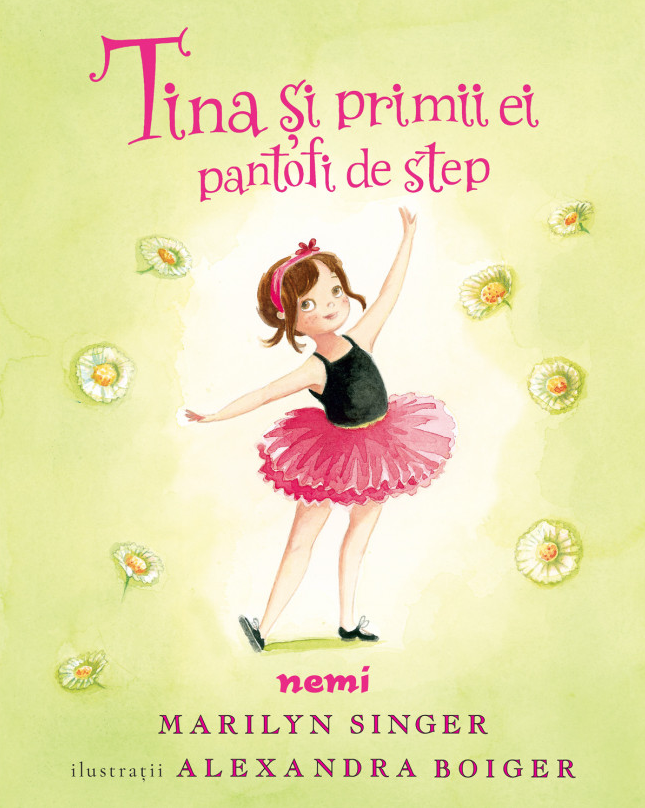 Tina si primii ei pantofi de step | Marilyn Singer